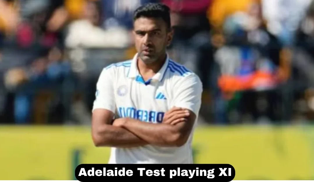 Why-R-Ashwin-Made-the-Adelaide-Test-XI