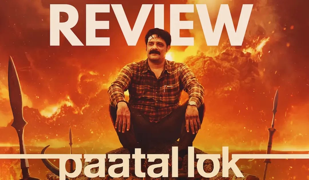 Paatal Lok Season 2 Review: A Thrilling Upgrade from the Original