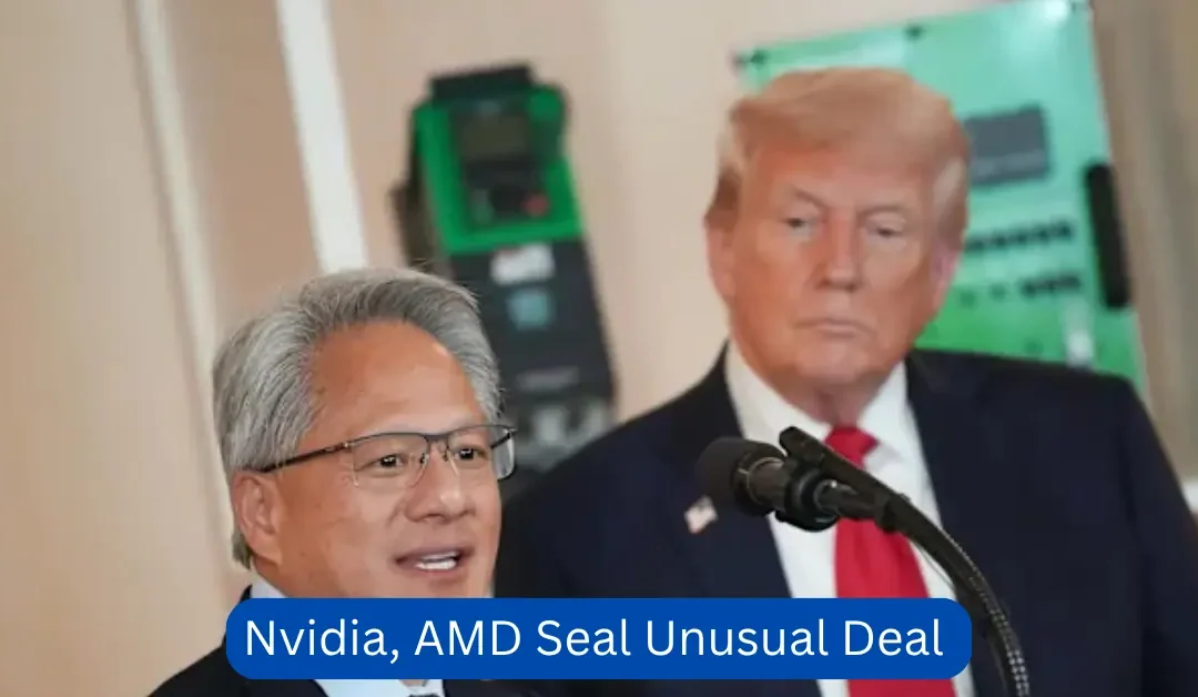 Nvidia-AMD-Seal-Unusual-Deal-Before-China-Tariff-Deadline