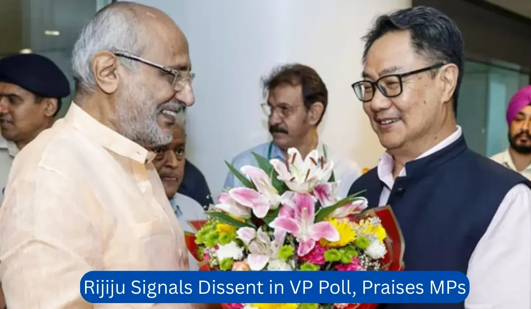 Rijiju Signals Dissent in VP Poll, Praises Opposition MPs