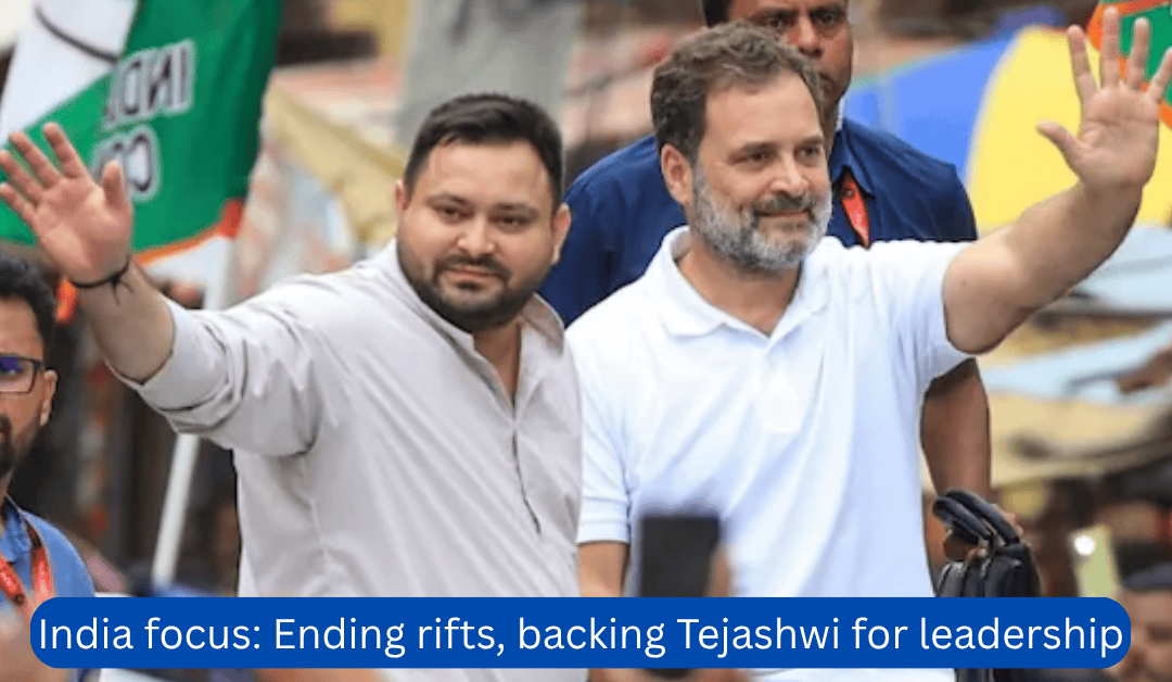 India focus: Ending rifts, backing Tejashwi for leadership