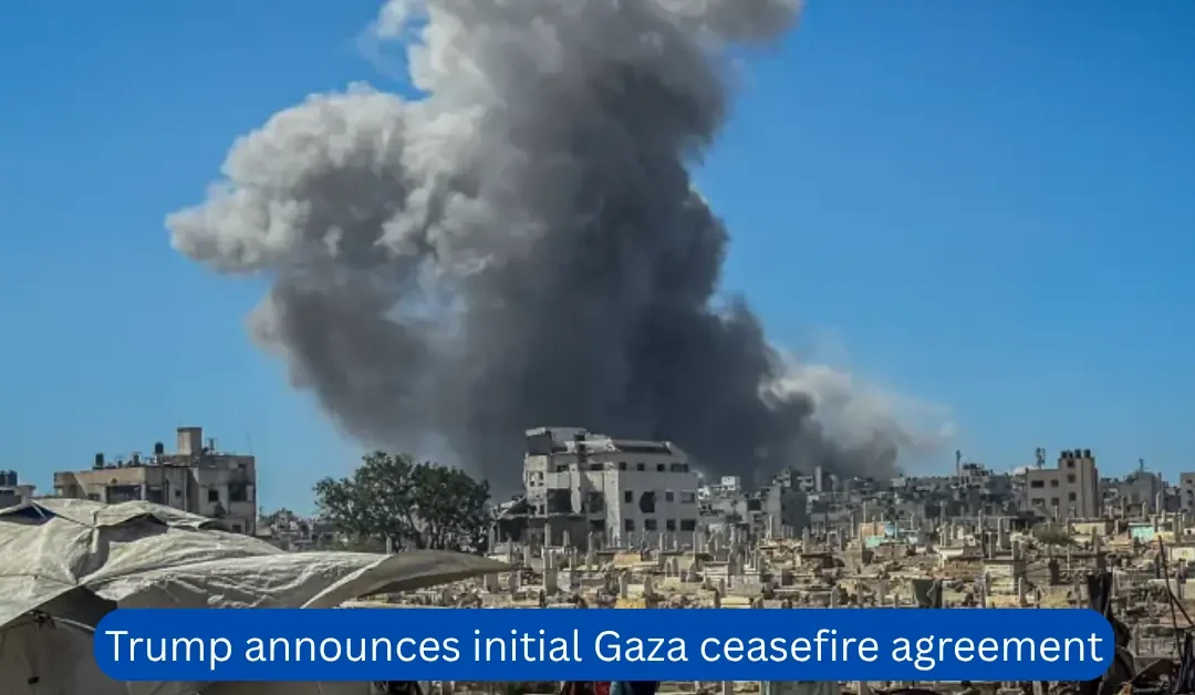 Trump-announces-initial-Gaza-ceasefire-agreement