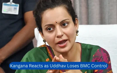 Kangana Reacts as Uddhav Loses BMC Control