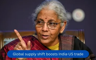 Global supply shift boosts India-US trade