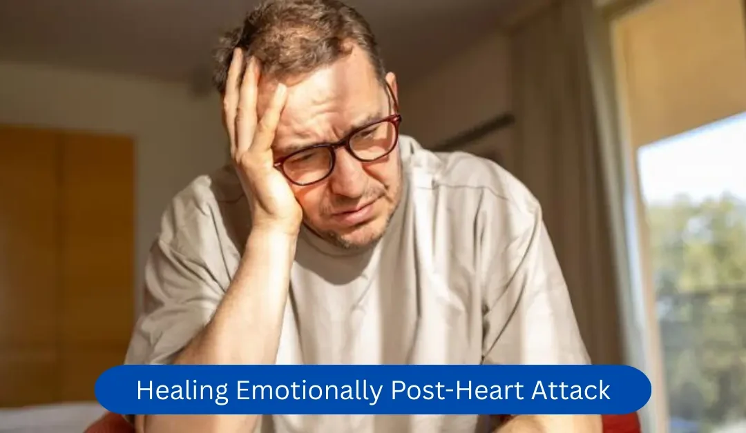 Healing Emotionally Post-Heart Attack