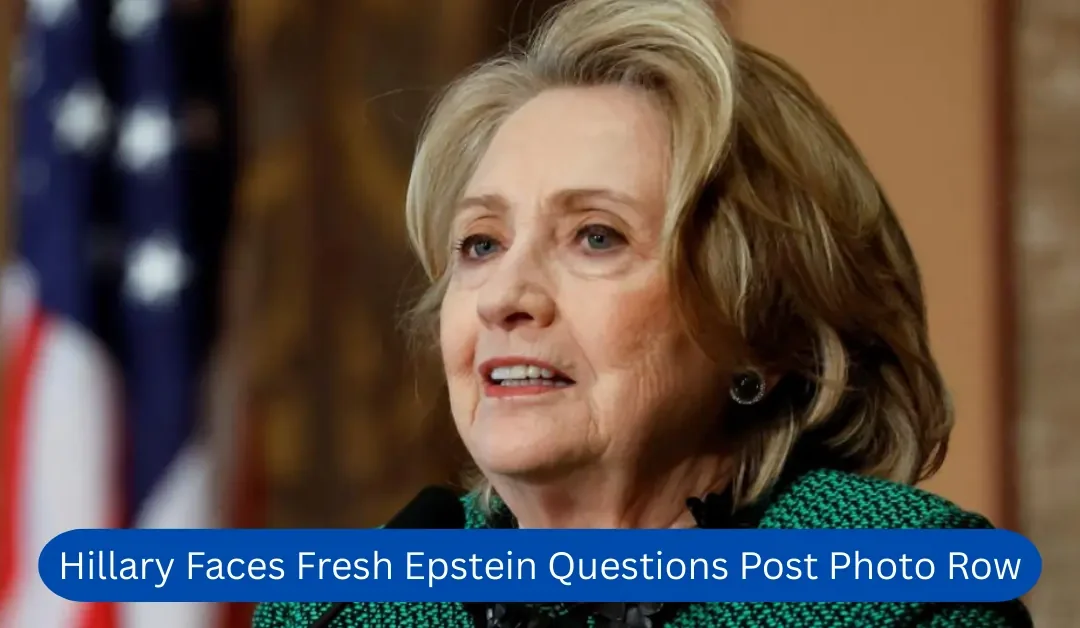 Hillary Faces Fresh Epstein Questions Post Photo Row