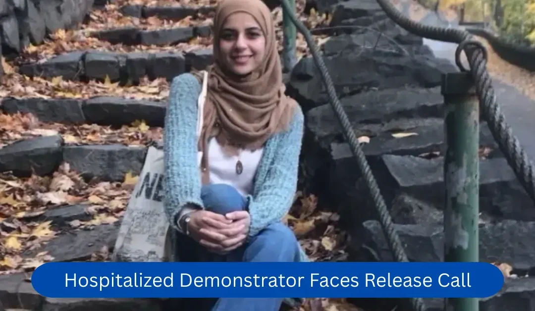 Hospitalized Demonstrator Faces Release Call
