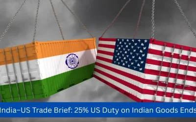 India–US Trade Brief: 25% US Duty on Indian Goods Ends
