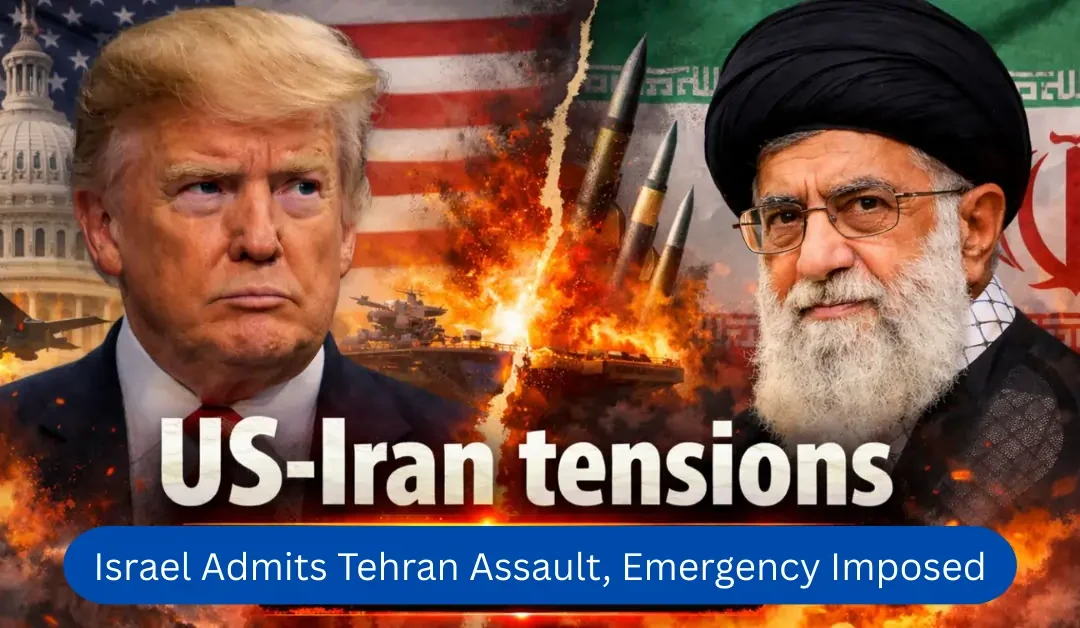 Israel Admits Tehran Assault, Emergency Imposed
