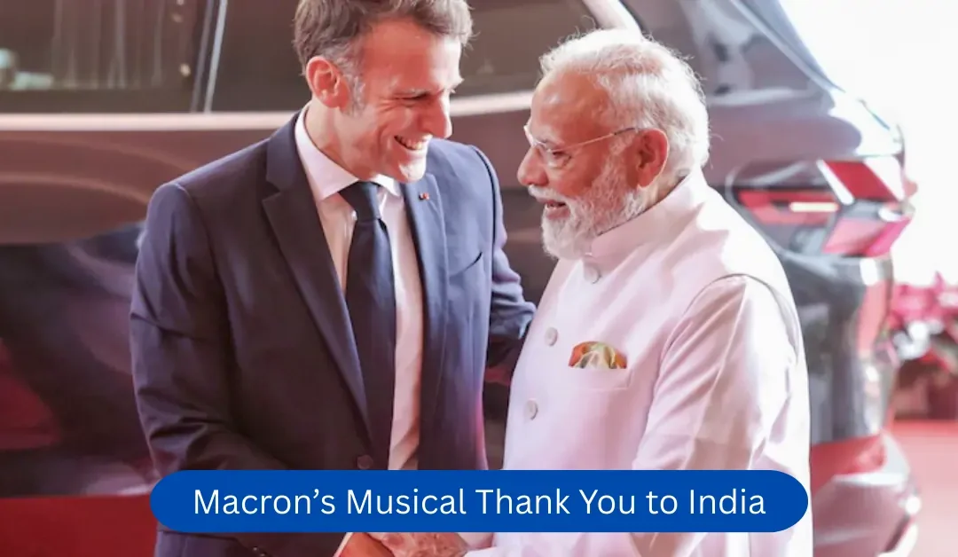 Macron’--Musical-Thank-You-to-India