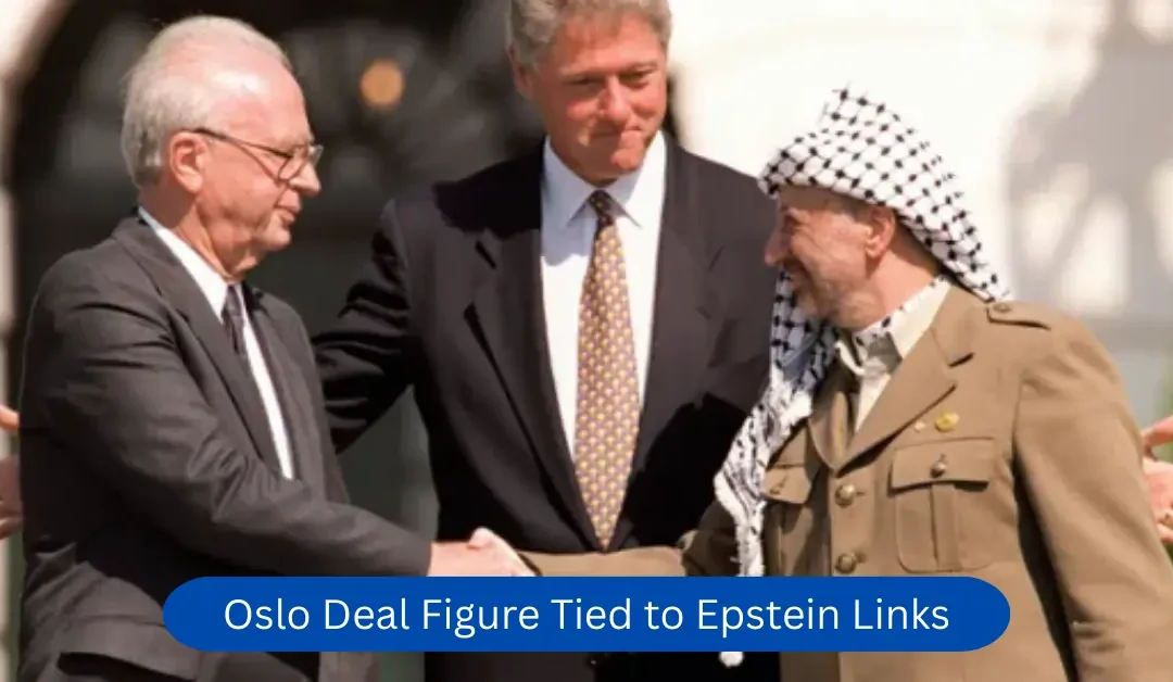 Oslo Deal Figure Tied to Epstein Links