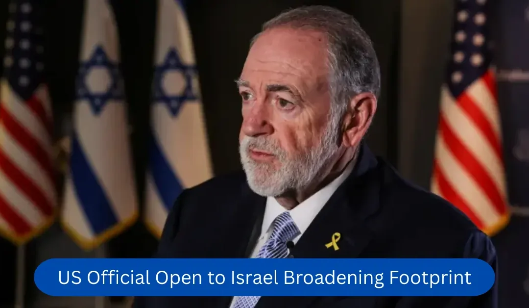 US Official Open to Israel Broadening Footprint
