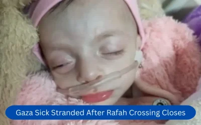 Gaza Sick Stranded After Rafah Crossing Closes